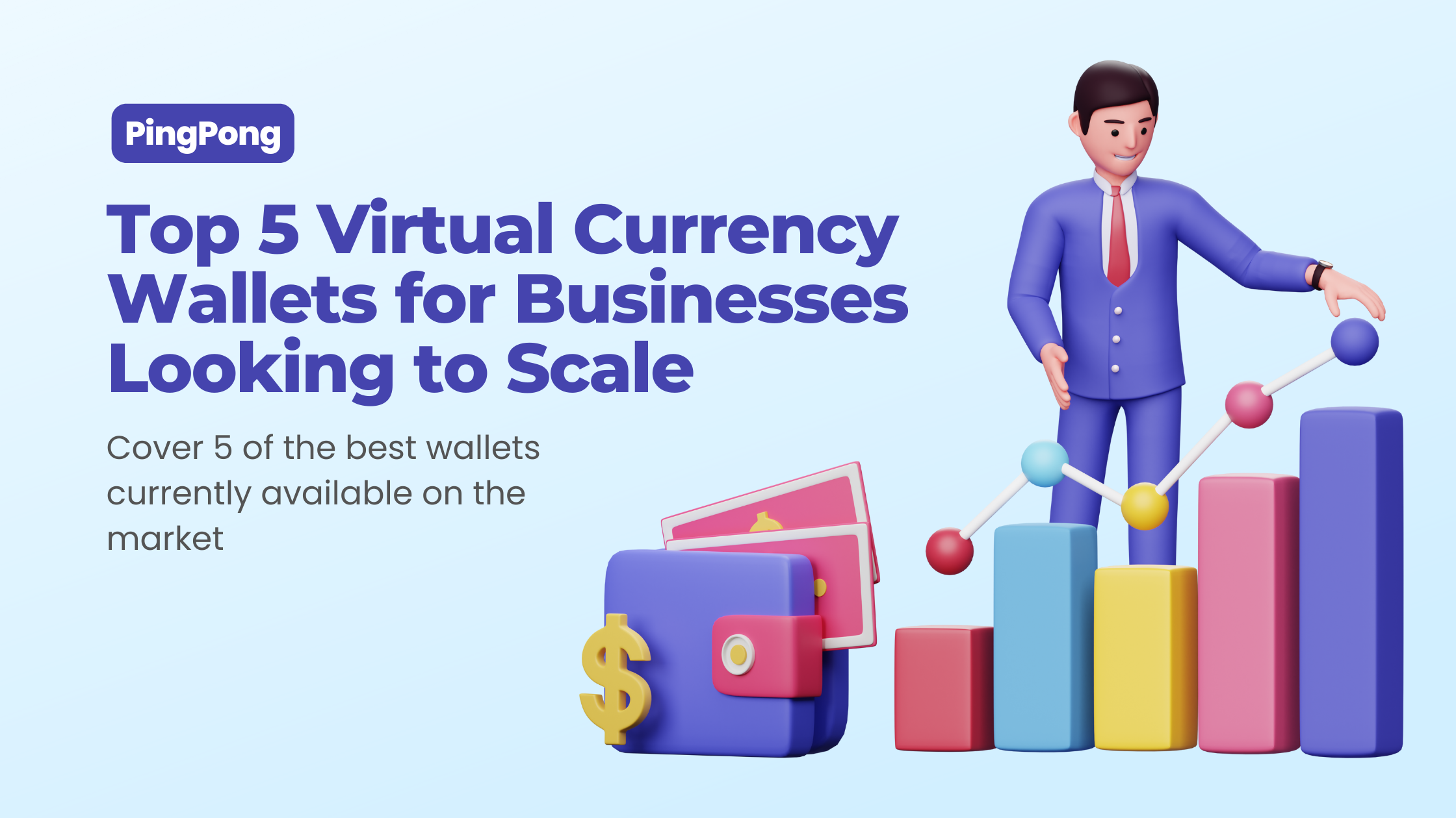 Top 5 Virtual Currency Wallets for Businesses Looking to Scale
